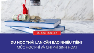 du học thái lan cần bao nhiêu tiền