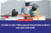 có nên đi học tiếng anh ở philippines